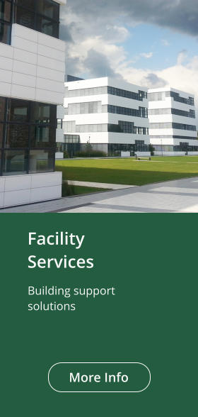 FacilityServices More Info Building support solutions